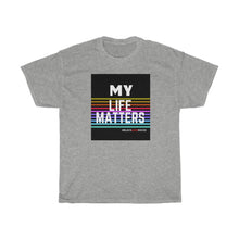 Load image into Gallery viewer, Unisex Heavy Cotton Tee (Black Love Rocks Original - My Life)