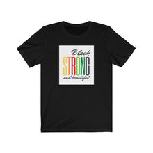 Load image into Gallery viewer, Unisex Jersey Short Sleeve Tee (Black Love Rock Original Design - Strong & Beautiful)