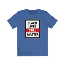 Load image into Gallery viewer, Unisex Jersey Short Sleeve Tee (Black Love Rocks Official Design - STILL)
