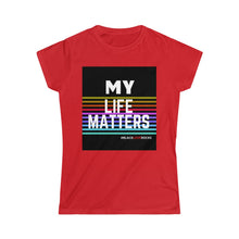 Load image into Gallery viewer, Women's Softstyle Tee (Black Love Rocks Original Design - My Life)