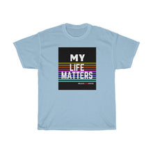 Load image into Gallery viewer, Unisex Heavy Cotton Tee (Black Love Rocks Original - My Life)