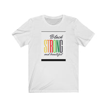 Load image into Gallery viewer, Unisex Jersey Short Sleeve Tee (Black Love Rock Original Design - Strong & Beautiful)