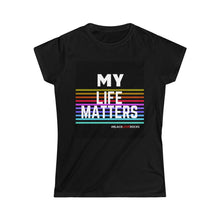 Load image into Gallery viewer, Women's Softstyle Tee (Black Love Rocks Original Design - My Life)