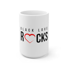 Load image into Gallery viewer, White Ceramic Mug (Black Love Rocks Original)
