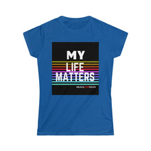 Load image into Gallery viewer, Women's Softstyle Tee (Black Love Rocks Original Design - My Life)