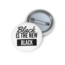 Load image into Gallery viewer, Conscious Pin Buttons (Black Love Rocks Original Design - Black is the New)
