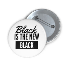 Load image into Gallery viewer, Conscious Pin Buttons (Black Love Rocks Original Design - Black is the New)
